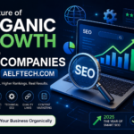 The Future of Organic Growth Starts with SEO Companies 2025 Aelftech.com