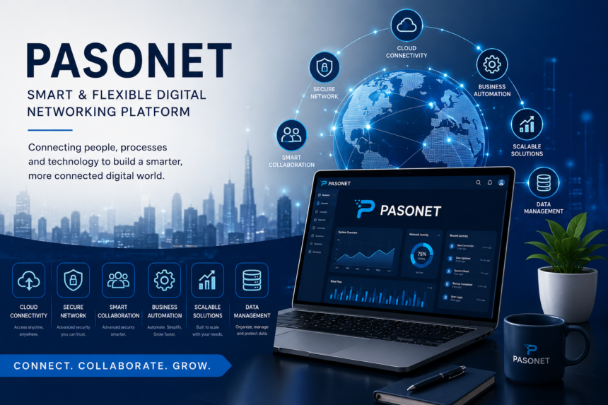 What Is Pasonet? A Complete Guide to the Smart Digital Networking Platform